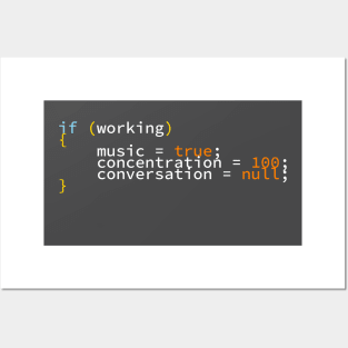 Developers Funny Joke | Programming And Coding | If Working Music Concentration Conversation T-Shirt Posters and Art